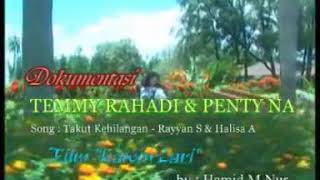 Temmy rahadi ft Penty nurafiani🌼Takut kehilangan mu