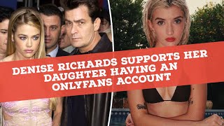 Celebrity Denise Richards supports her daughter having an OnlyFans account Wealth