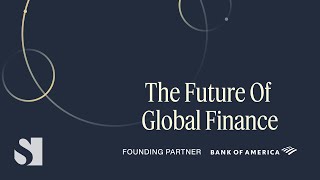 The Future of Global Finance | 2025 World Economy Summit