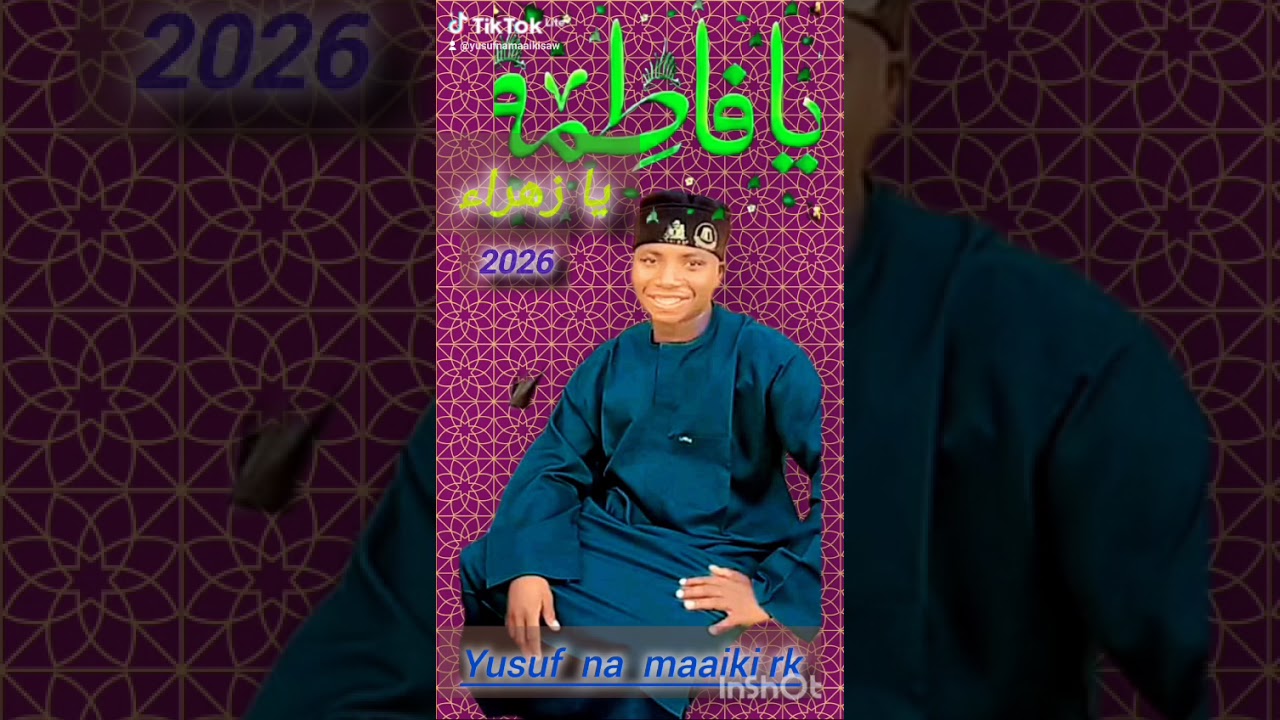 YA FADIMA YA ZAHRA SABUWAR QASIDAR YUSUF NA MAAIKI S A W