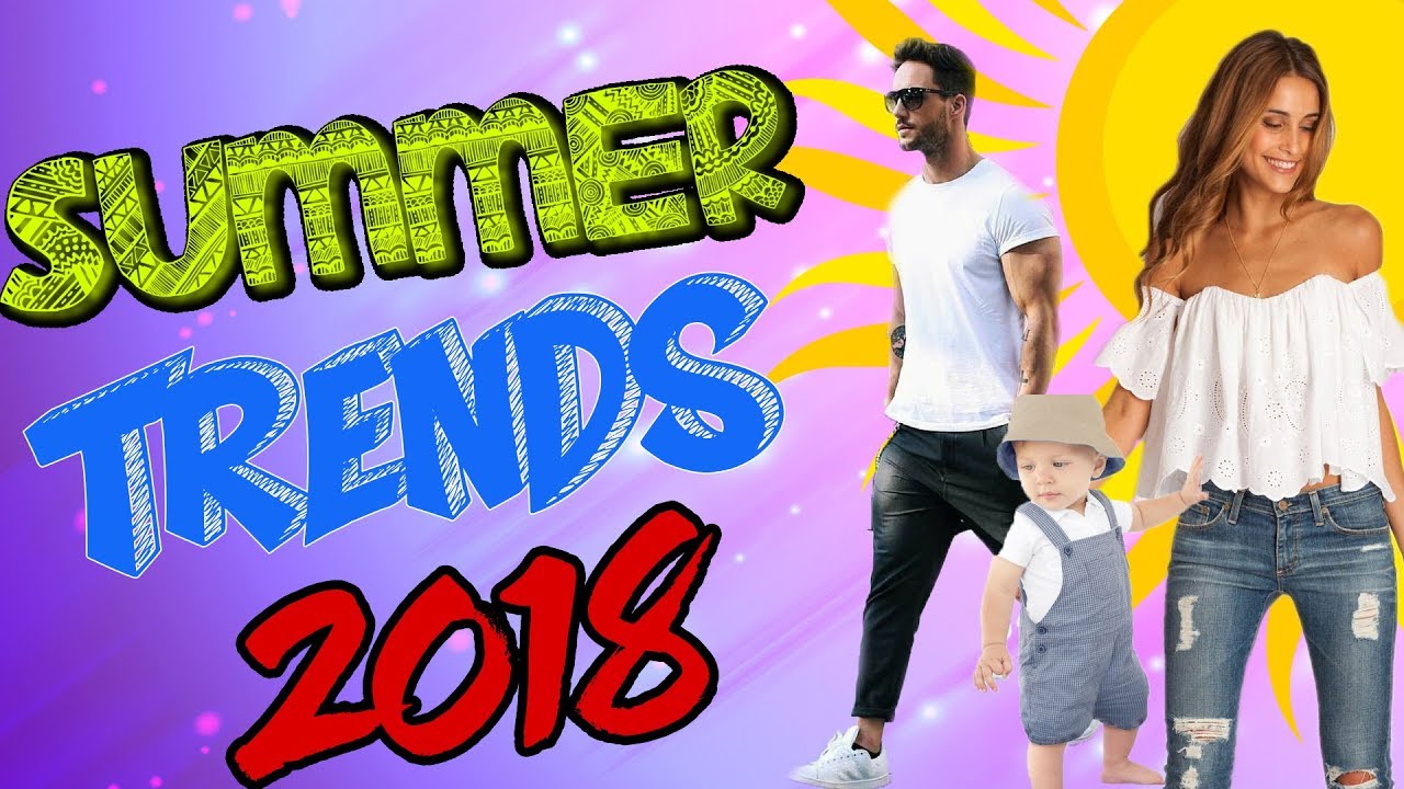 Summer Trends 2018
