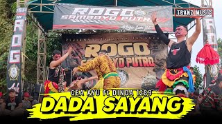 Lagu Jaranan DADA SAYANG voc GEA AYU Jaranan ROGO SAMBOYO PUTRO Terbaru.