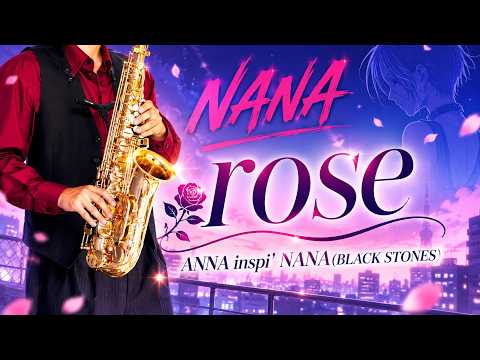 rose (『NANA』 / in Bb) - ANNA inspi' NANA(BLACK STONES)