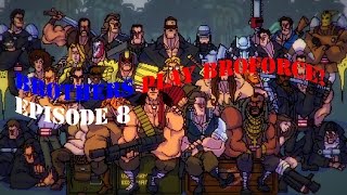 The Brothers Play Broforce! Episode 8: Mr. Anderbro, We've Missed You