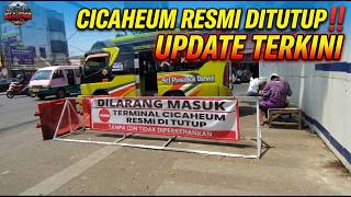 🔥UPDATE TERKINI‼️SUASANA TERMINAL CICAHEUM SAAT INI PASCA DITUTUP💥
