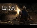 Reck plays dark souls