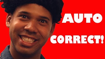 AUTO CORRECT! (Predictive Text)