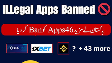 Illegal Apps List Banned By Government of Pakistan || Forex Trading || Betting Apps || Casino Apps