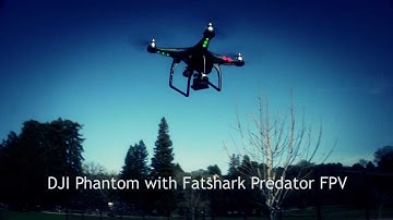 DJI Phantom with Fatshark Predator setup