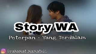 Download lagu Story WA kekinian Yang Terdalam peterpan Story WA kekinian Yang Terdalam peterpan