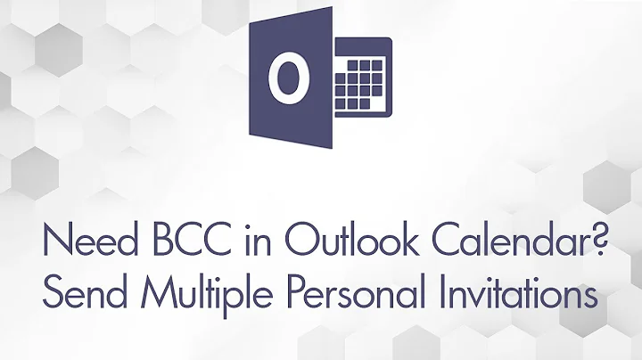 Need BCC in Outlook Calendar? Send Multiple Personal Invitations
