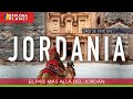 JORDANIA | Así se vive en JORDANIA | El País más allá del Jordán