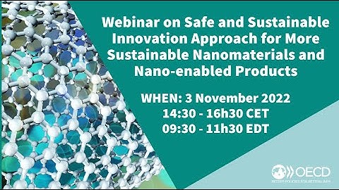 Webinar: Safer & Sustainable Innovation Approach for More Sustainable Nanomaterials & Nano-enabled