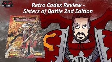 Warhammer 40k - Retro Codex Review - Sisters of Battle 2nd Edition