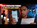 Pending for Physical Police Verification? | Kitne Din Mein Change Hoga | Full Update 2026