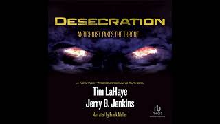 Desecration: Antichrist Takes the Throne Audiobook by Jerry B. Jenkins