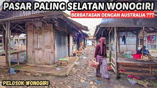 Wonogiri's Southernmost Market Neighbors Australia ❓ Remote Area of Wonogiri