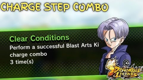 BLAST ART KI CHARGE STEP COMBO TRUNKS LECTURE | Dragon Ball Legends | db legends