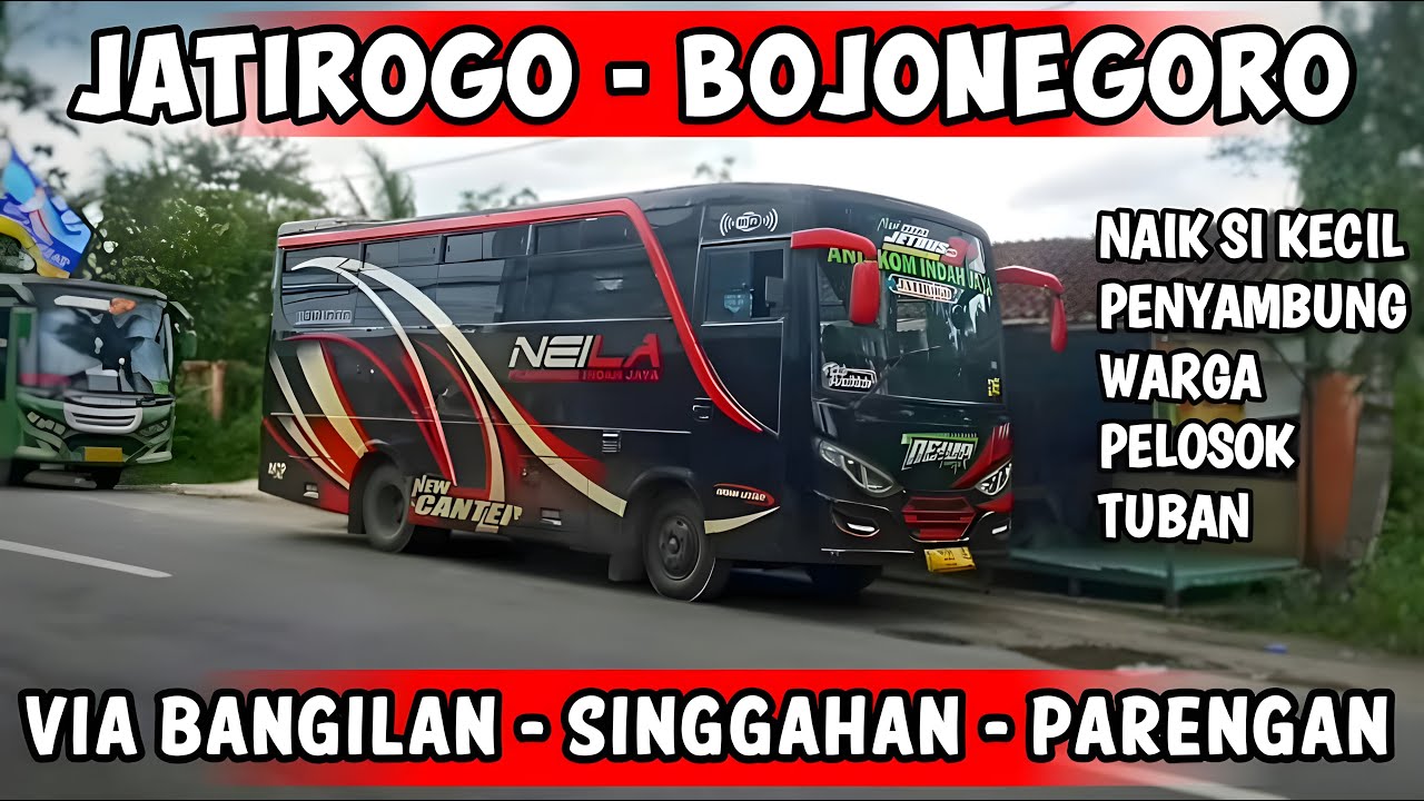SI KECIL PENYAMBUNG WARGA PELOSOK JATIROGO, KAB. TUBAN ‼️TRIP BUS ANDIKOM JATIROGO - BOJONEGORO