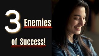 The Biggest Enemy Of Success! | Muniba Mazari