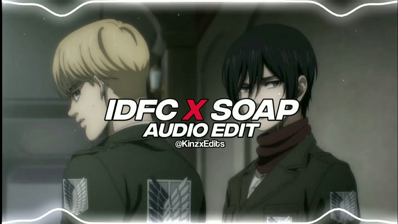 idfc x soap - blackbear & melanie martinez [edit audio] - YouTube Music