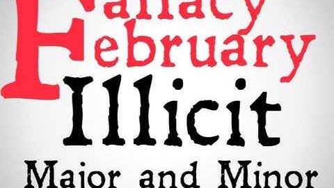 Illicit Major and Minor (Logical Fallacy)