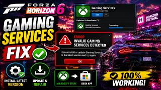 Forza Horizon 6  How To Install Latest Version Of Gaming Services Invalid Gaming Services Detected