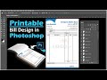 Step by Step Printable Bill Design in Adobe Photoshop Hindi Tutorial || Photoshop Design ||