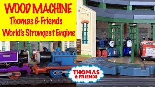 The Wood Machine - Worlds Strongest Engine With Thomas & Friends Fun Toy Trains