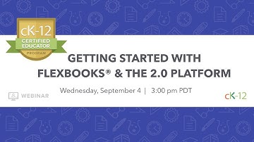 Getting Started with FlexBooks® & the 2.0 Platform (9/4/19)