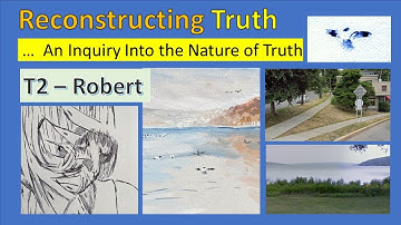 Reconstructing Truth: T2 - Robert