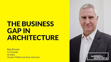 172: The Business Gap in Architecture with Ray Brown