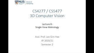 3D Computer Vision | Lecture 6 (Part 3): Single view metrology