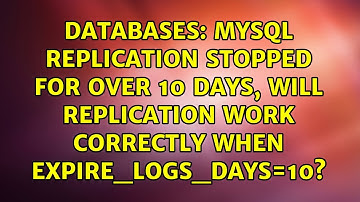 MySQL replication stopped for over 10 days, will replication work correctly when...