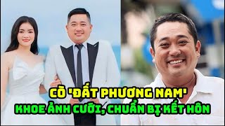 Phùng Ngọc thằng cò 'Đất phương Nam' lấy vợ lần 2, cô dâu kém 10 tuổi