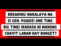 Breaking! Nakalaya Na Si Gen. Poquiz! One Time Big Time! Ikakasa Ni Manong Chavit Laban Kay Bonget?