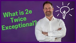 🧠What is 2e Twice Exceptional? How to know if a student is 2e?