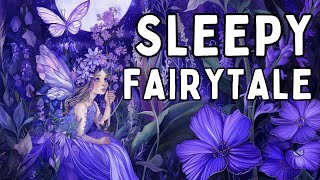A SOOTHING Fairytale | Finding Fairies | Bedtime Story for Grown Ups