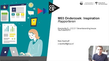Kennisclip 5 - 2.2.2.1 Verantwoording keuze YouTube of IGTV
