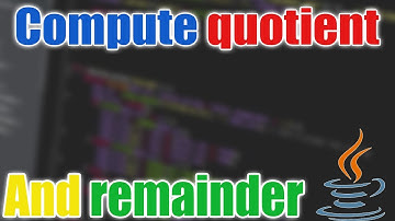 Compute Quotient and Remainder || Java || TechnoBidur