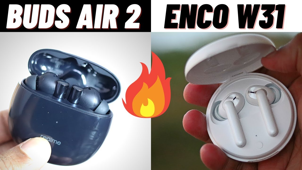 Oppo enco w31 vs realme buds air 2 