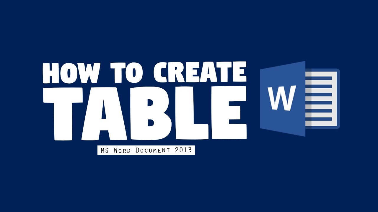 How to Create Table in MS Word 2013? || MS Word 2013 Tutorial - YouTube
