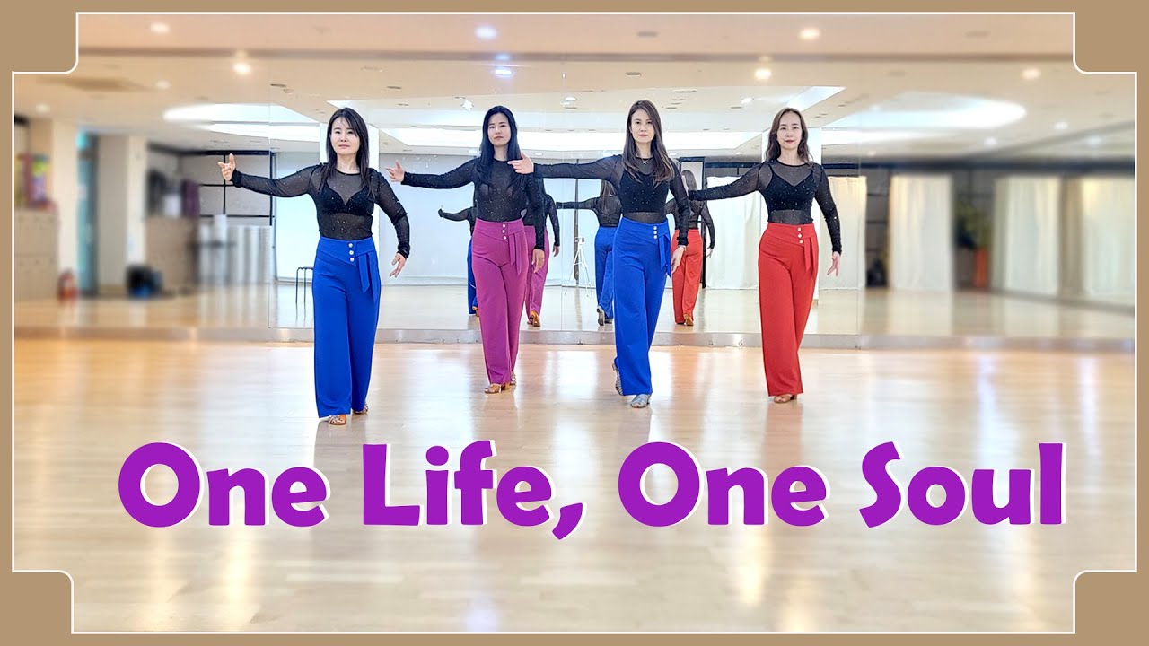 ONE LIFE, ONE SOUL - INTERMEDIATE LINEDANCE (Stéphanie Bijon & Géraldine Beluche)