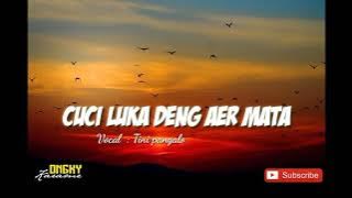 LAGU MANADO COVER||CUCI LUKA DENG AER MATA-Tini pangalo