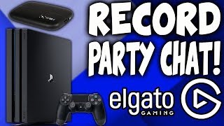How to Record Party Chat and Mic on the PS4 Using the Elgato Game Capture HD! (EASY)