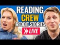 Reading reddit stories from our crew live