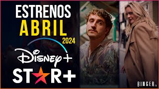 Estrenos DISNEY PLUS & STAR PLUS ABRIL 2024 | Series y Películas