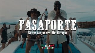Rauw Alejandro, Mr. Naisgai - Pasaporte (Letra/Lyrics)