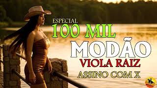 MODÃO DAS ANTIGAS - AS MELHORES | SERTANEJO RAIZ | MODA DE VIOLA 🎶