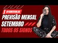 PREVISÃO SETEMBRO ✨ TODOS OS SIGNOS